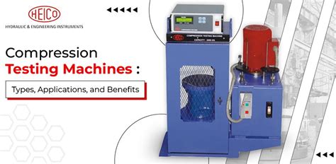 Compression Testing Machine: Types, Applications, Benefits, and 